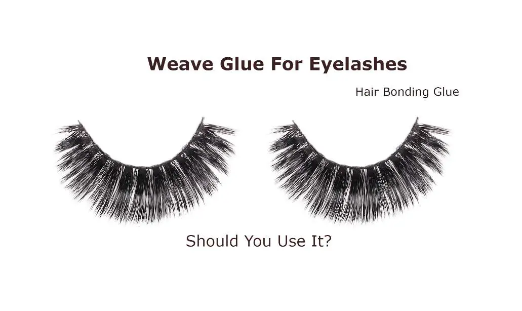 should-i-use-hair-weave-glue-for-eyelashes-guide