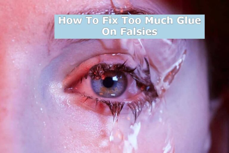 too much glue on eyelash extensions