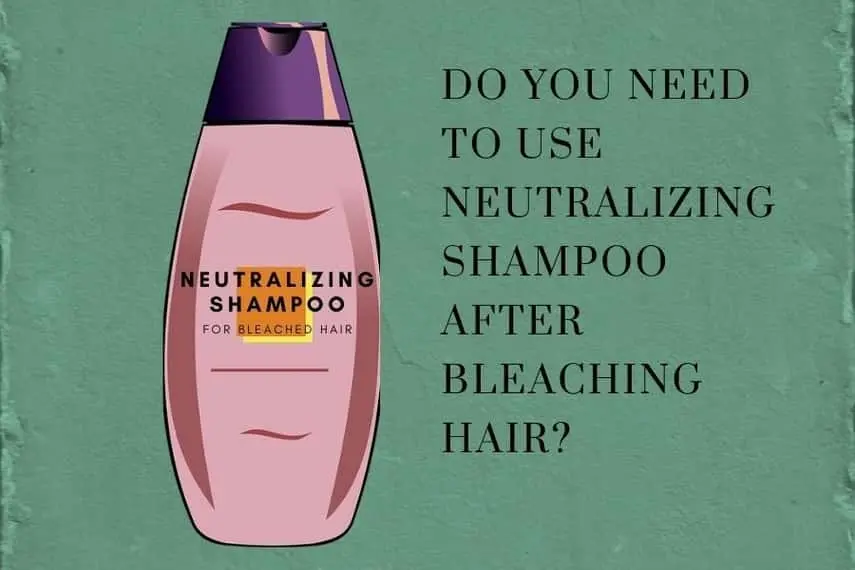 neutralizing shampoo after bleaching hair